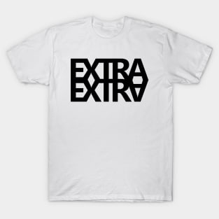 Extra Extra Black T-Shirt